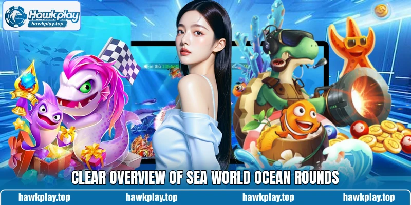 Clear overview of Sea World ocean rounds Clear overview of Sea World ocean rounds