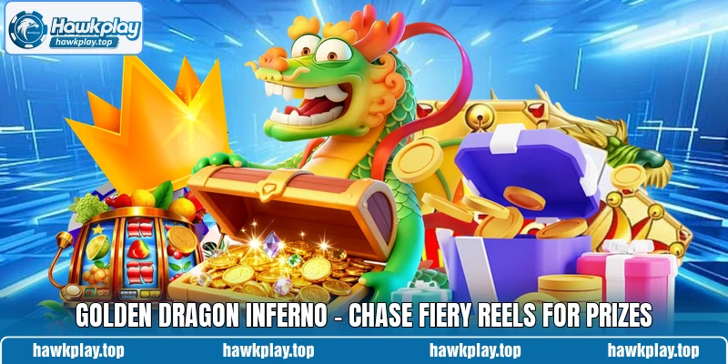 Golden Dragon Inferno - Chase Fiery Reels For Prizes