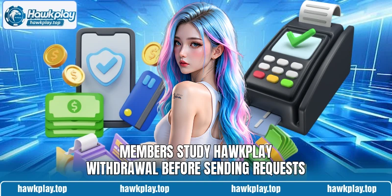 Members study Hawkplay withdrawal before sending requests Members study Hawkplay withdrawal before sending requests