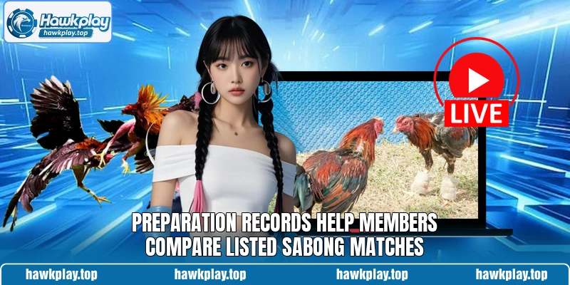 Preparation records help members compare listed sabong matches Preparation records help members compare listed sabong matches
