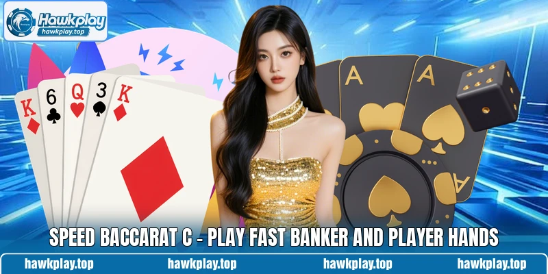 Speed Baccarat C - Play Fast Banker And Player Hands